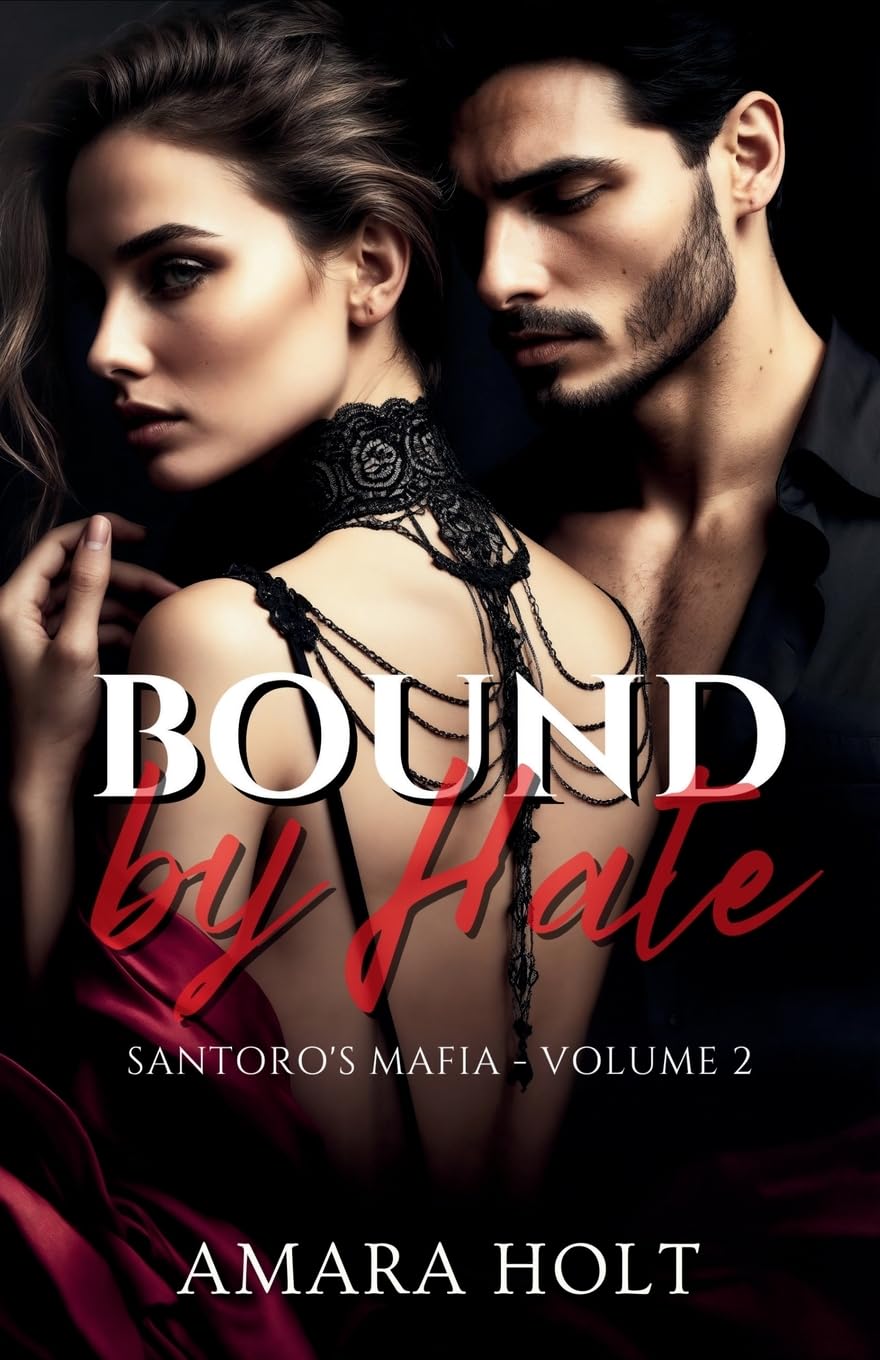 Bound by Hate: 2 (Santoro's Mafia)