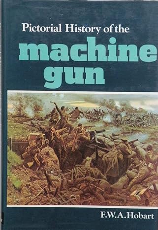 Pictorial history of the machine gun-Wow! eBook