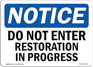 OSHA Notice Sign - Do Not Enter Restoration in Progress | Vinyl Label Decal | Protect Your Business, Construction Site, Warehouse | Â Made in The USA