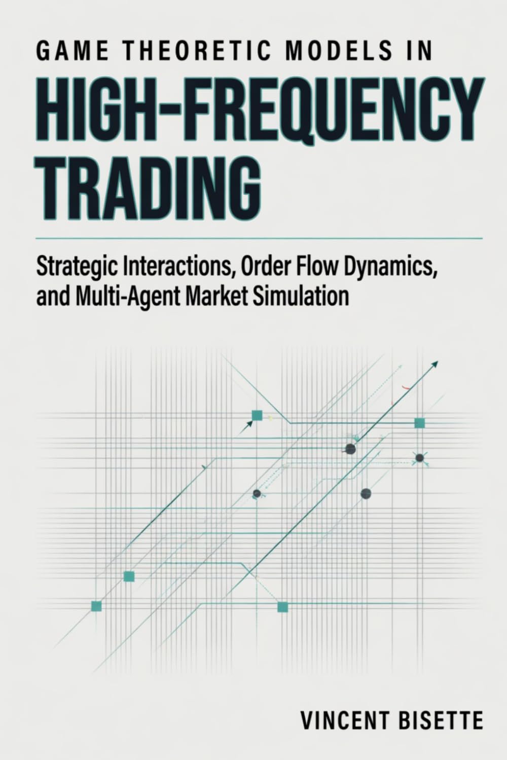 Game Theoretic Models in High-Frequency Trading: Strategic Interactions, Order Flow Dynamics, and Multi-Agent Market Simulation