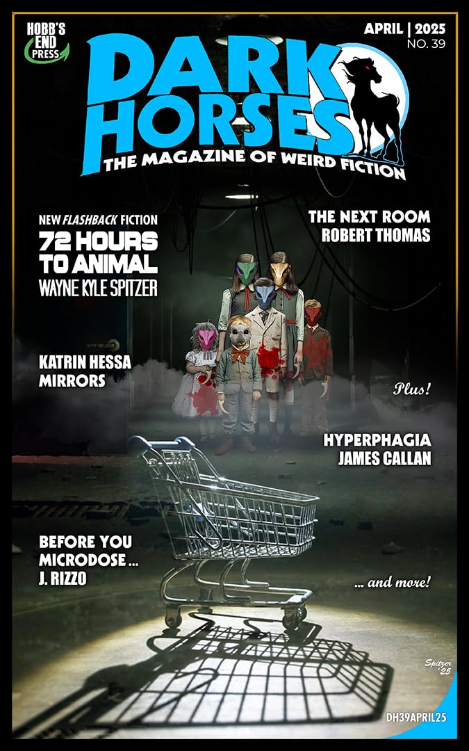 Cover of Dark Horses: The Magazine of Weird Fiction, April 2025