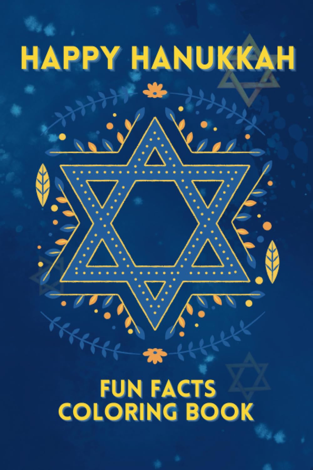 Happy Hanukkah: Fun Facts Coloring Book