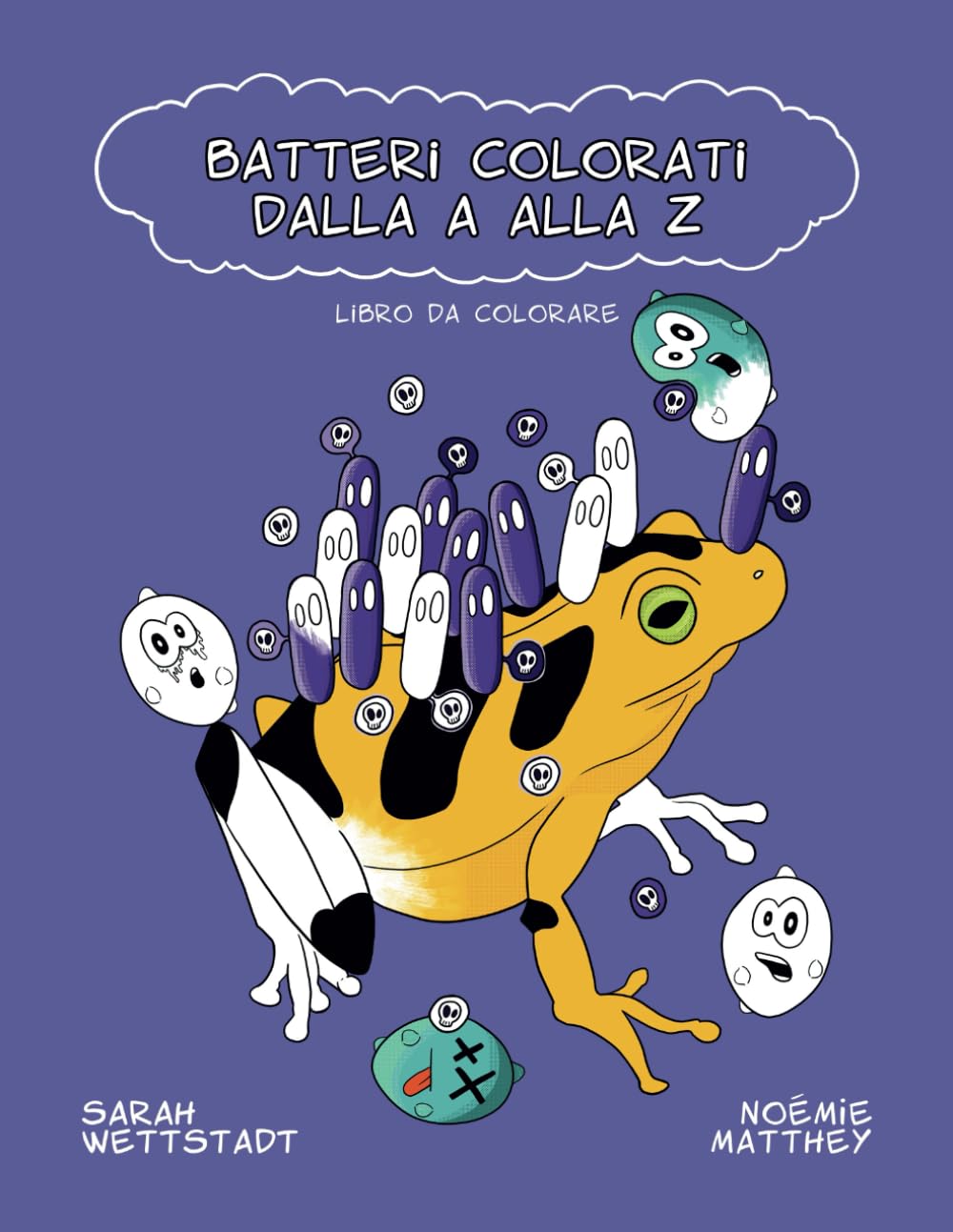 Batteri colorati dalla A alla Z: Libro da colorare (Coloured bacteria from A to Z)