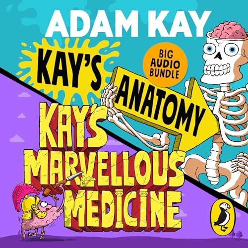 Kay's Anatomy &amp;amp; Kay's Marvellous Medicine by Adam Kay episode artwork