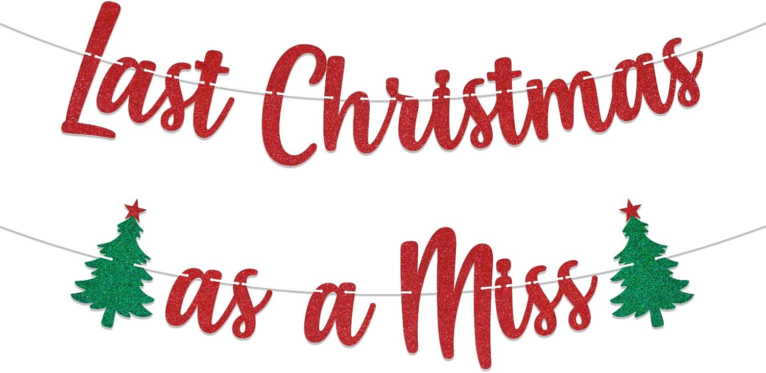 Last Christmas as a Miss Banner – Merry & Bride Christmas Bridal Shower Decor, Winter Holiday Bachelorette Party Decorations Red Glitter Last Christmas as a Miss Banner – Merry & Bride Christmas Bridal Shower Decor, Winter Holiday Bachelorette Party Decorations Red Glitter