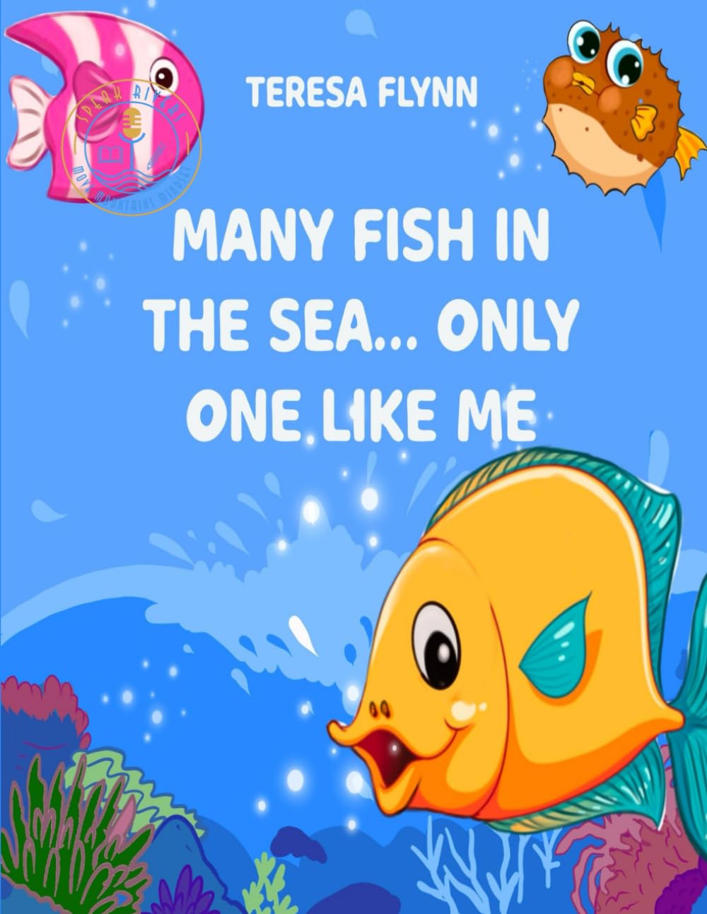 Speak Rivers™ SEL Stories: Many Fish in the Sea…Only One Like Me