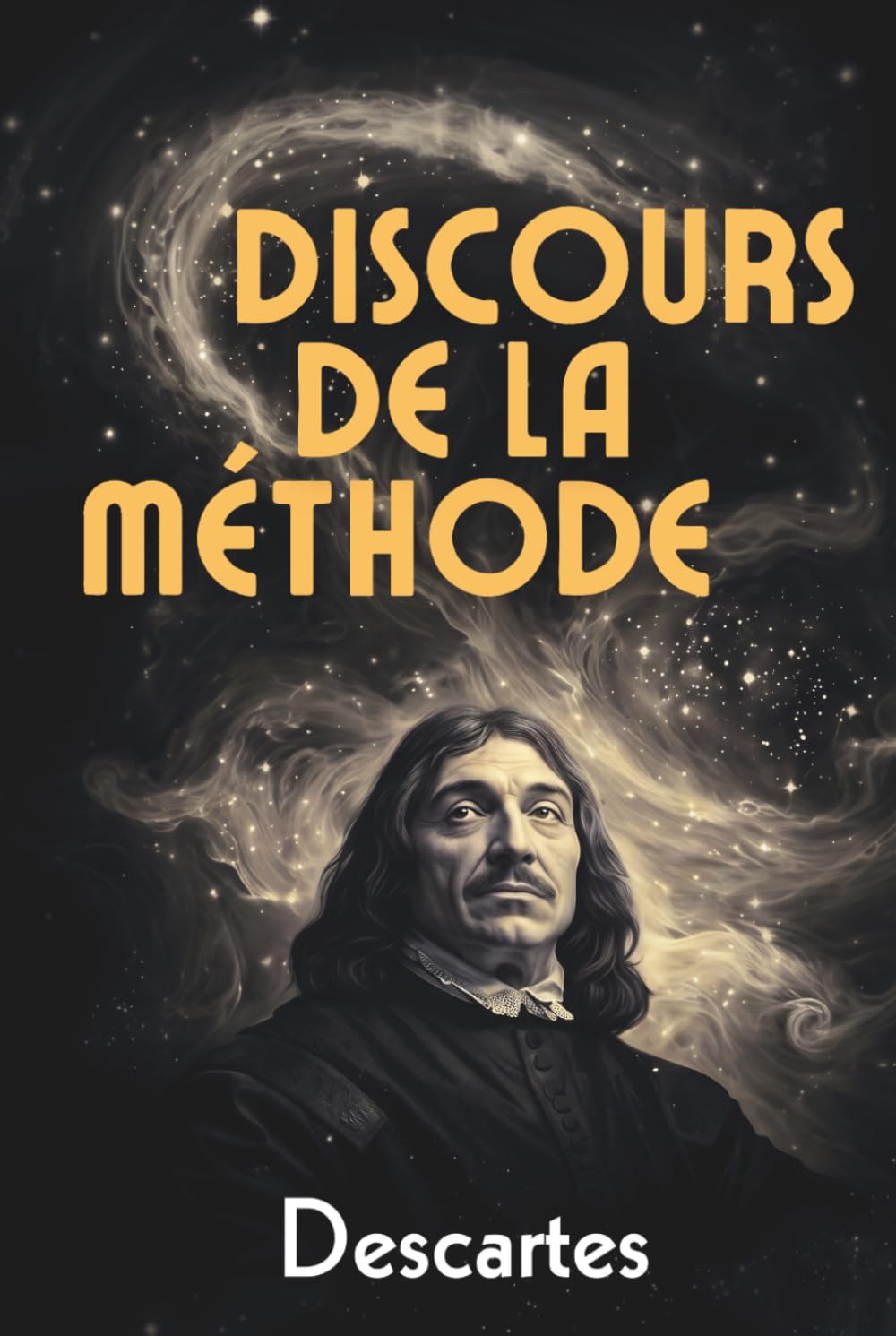 Discours de la Méthode – Édition Pratique: Développez votre esprit critique et vos décisions grâce à la méthode cartésienne et ses 200 fiches pratiques