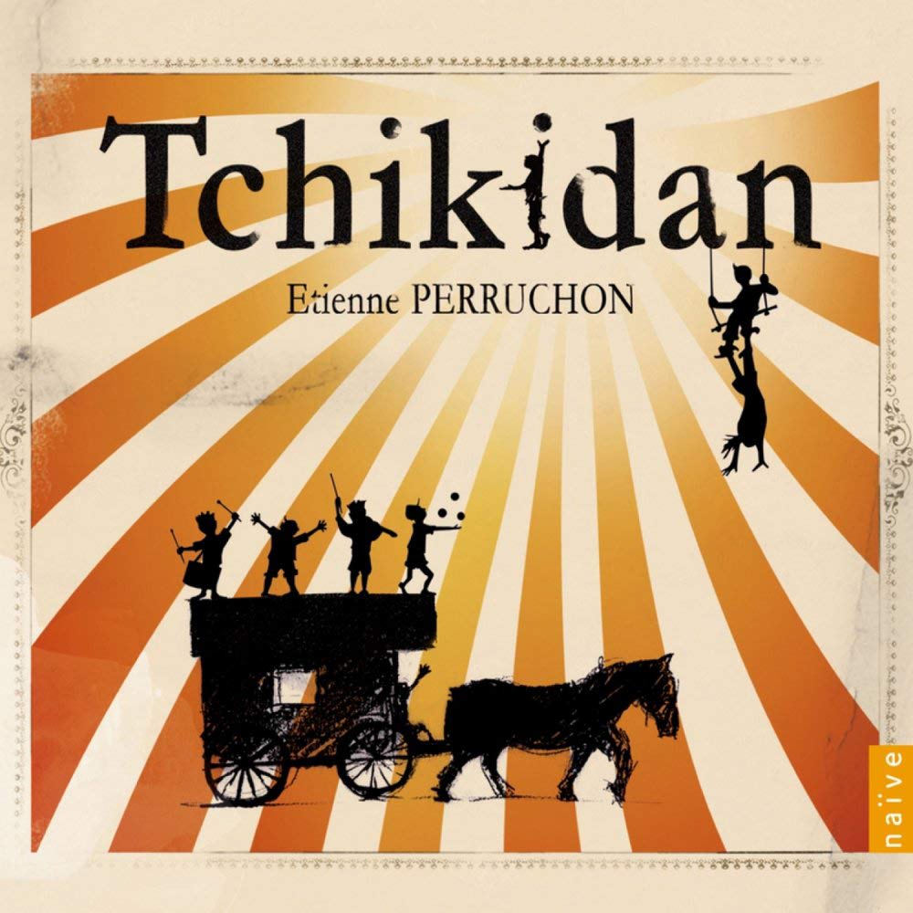 Etienne Perruchon: Tchikidan