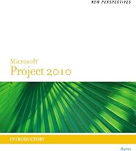 New Perspectives on Microsoft Project 2010: Introductory (New Perspectives Series)