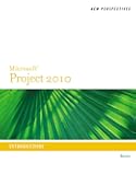 New Perspectives on Microsoft Project 2010: Introductory (New Perspectives Series)