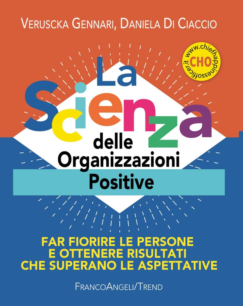 La Scienza Delle Organizzazioni Positive. Far Fiorire Le Persone E Ottenere Risultati Che Superano Le Aspettative. Con Contenuto Digitale Per Accesso Online - 4