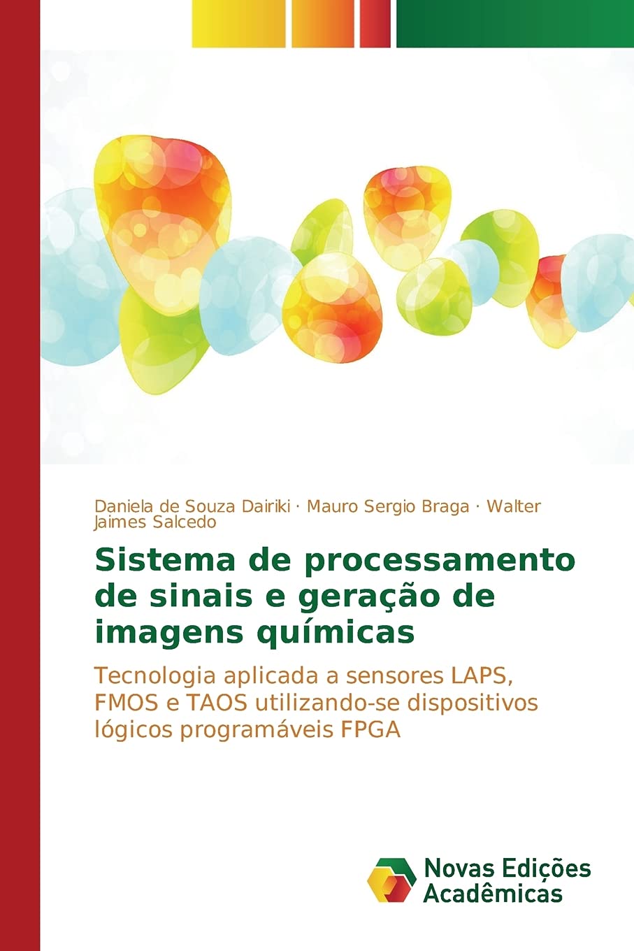 Sistema de processamento de sinais e geração de imagens químicas: Tecnologia aplicada a sensores LAPS, FMOS e TAOS utilizando-se dispositivos lógicos programáveis FPGA