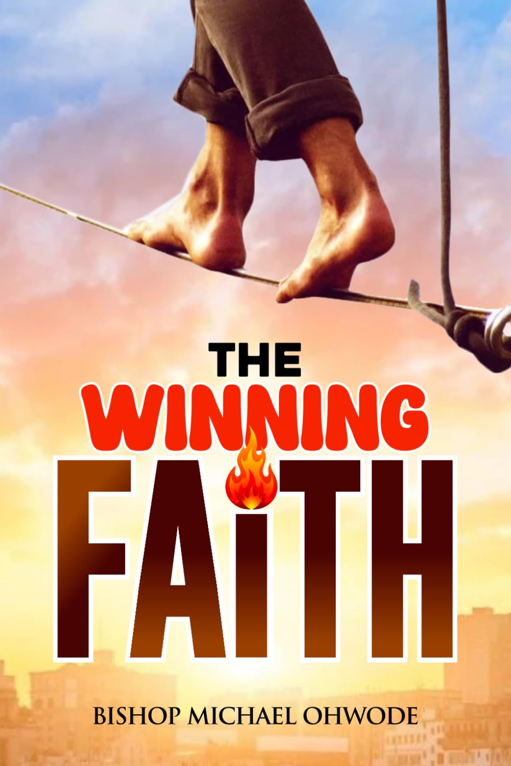 THE WINNING FAITH: Unlocking Success through Belief and Action