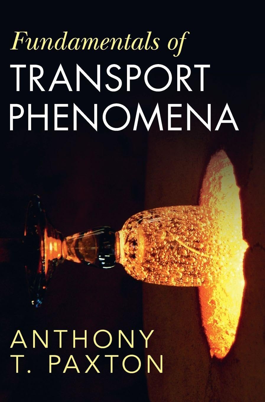 Fundamentals of Transport Phenomena - 9781009562829