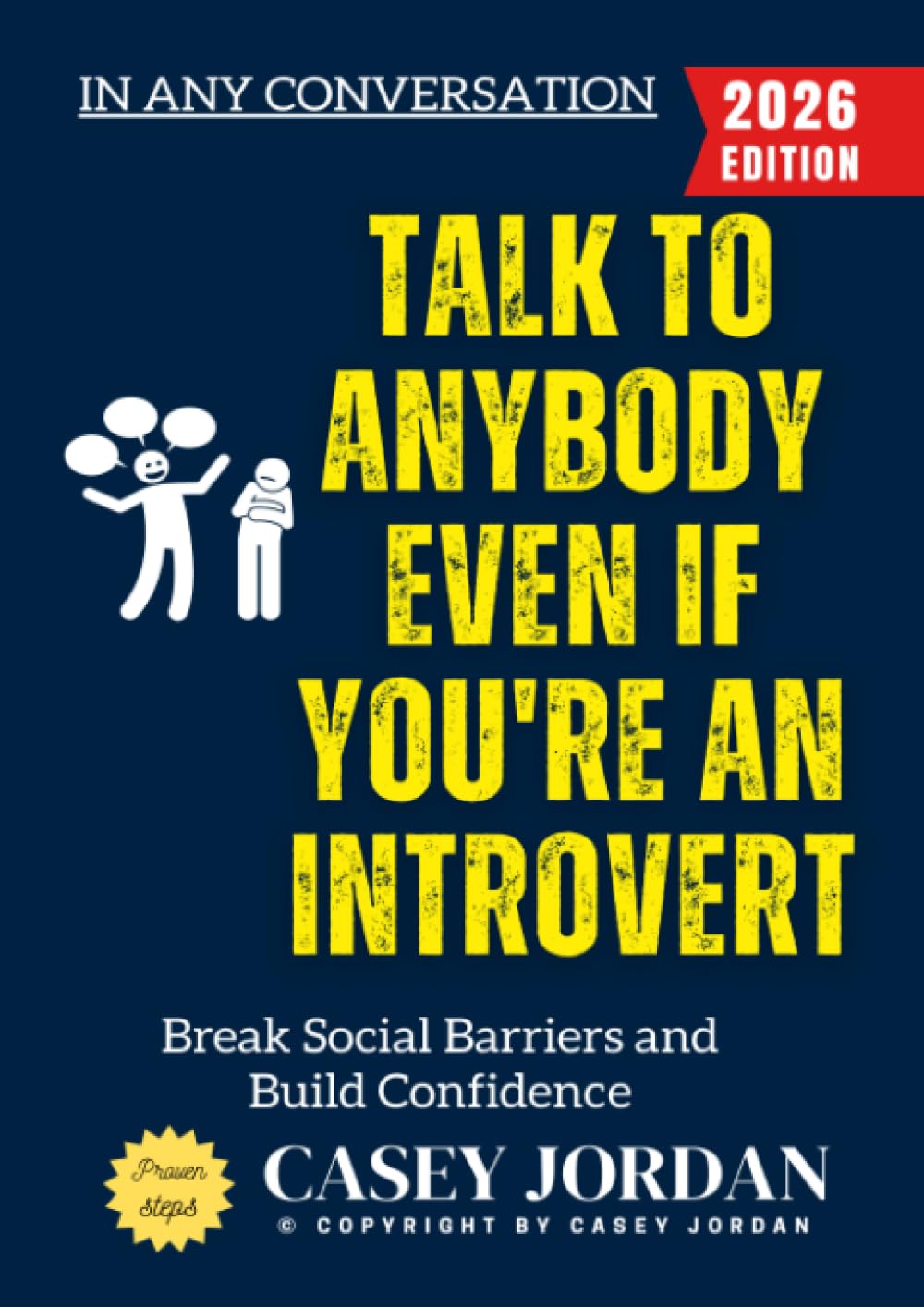 Talk to Anybody Even If You're an Introvert:: Break Social Barriers and Build Confidence in Any Conversation