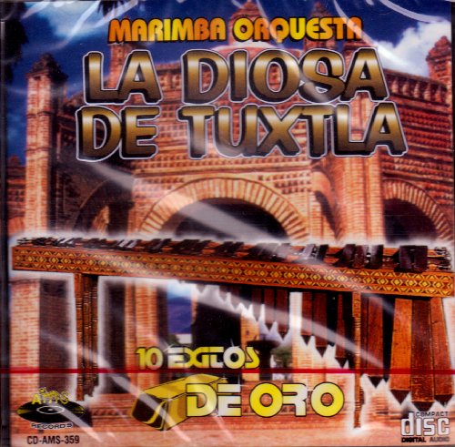 Marimba Orquesta La Diosa De Tuxtla (10 Exitos De Oro)