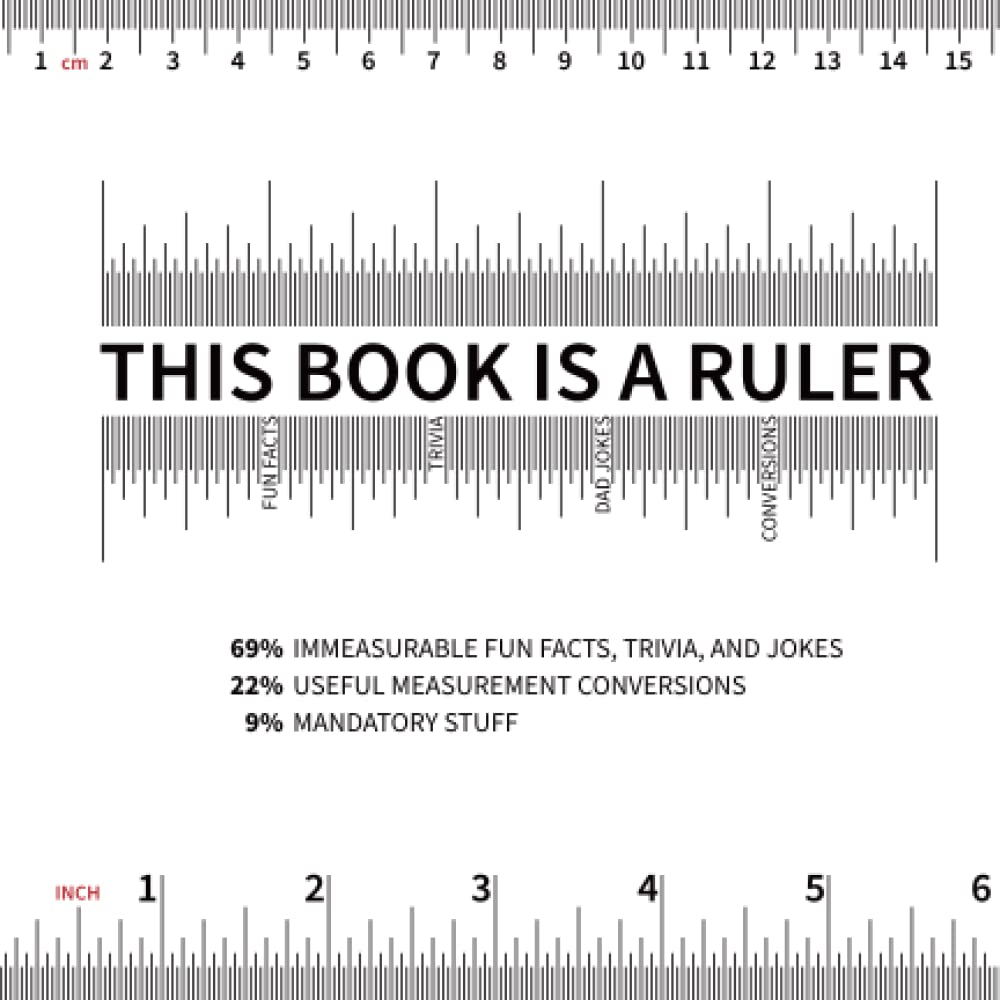 This Book is a Ruler: 69% Immeasurable Fun Facts, Trivia, and Jokes ...