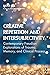Creative Repetition and Intersubjectivity: Contemporary Freudian Explorations of Trauma, Memory, and Clinical Process