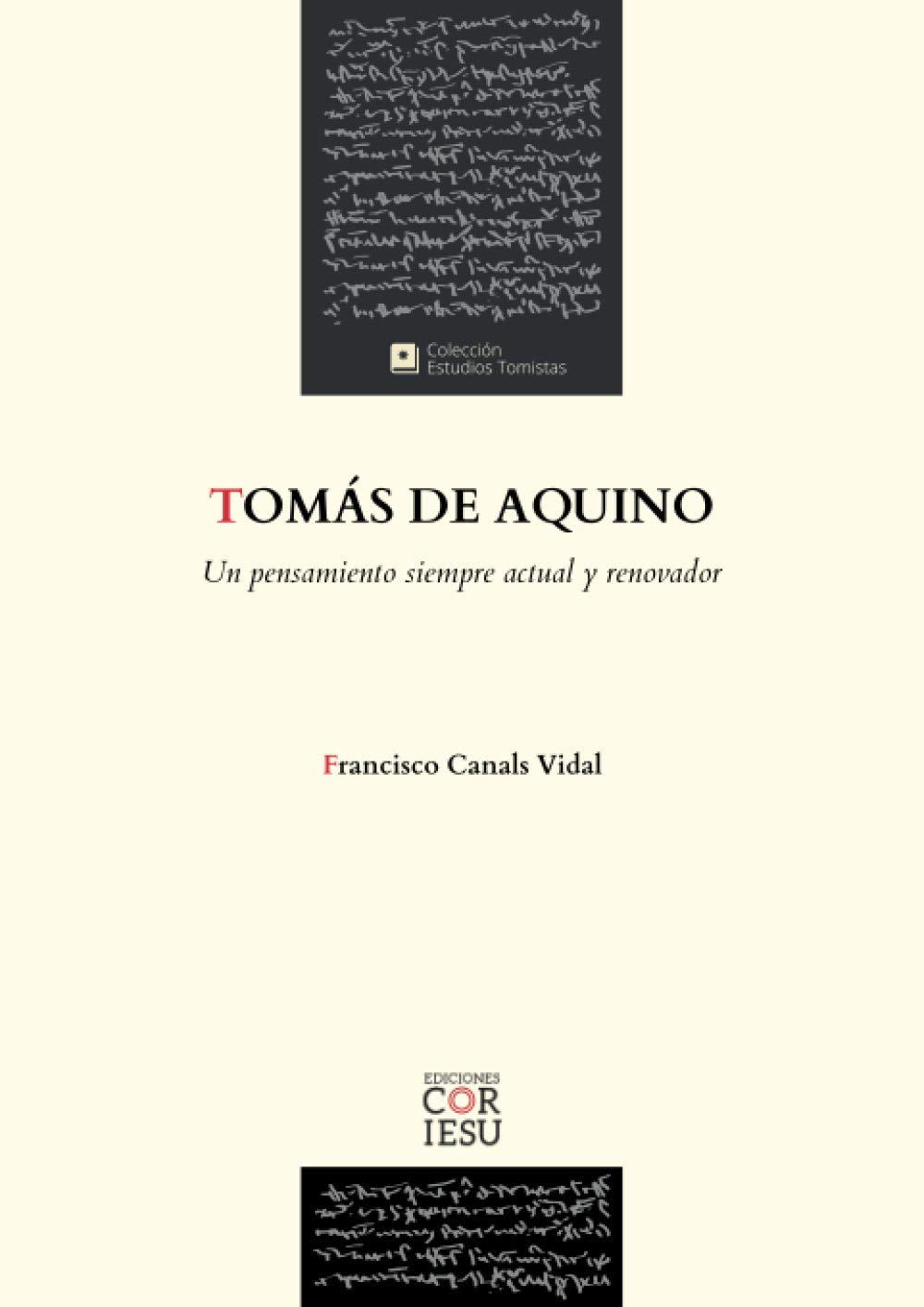Tomás de Aquino: Un pensamiento siempre actual y renovador: 1 (Colección Estudios Tomistas)