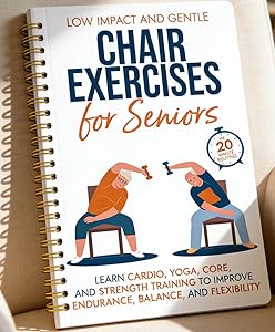 Chair Yoga for Seniors Over 60 Book, 2-Person Cover Design with Exercise Chart, Gentle Poses for Weight Loss and Mobility, Senior Workout Guide for Home