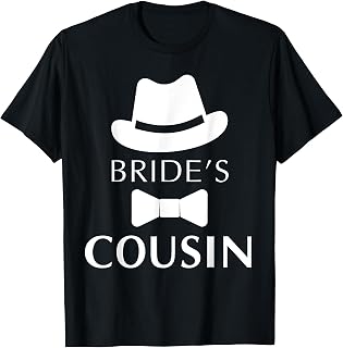 Bride's Cousin, Cousin Of The Bride Wedding T-Shirt