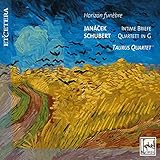 taurus horizon 45 l  JANACEK / SCHUBERT:Horizon funèbre Intime Briefe Quartett in G
