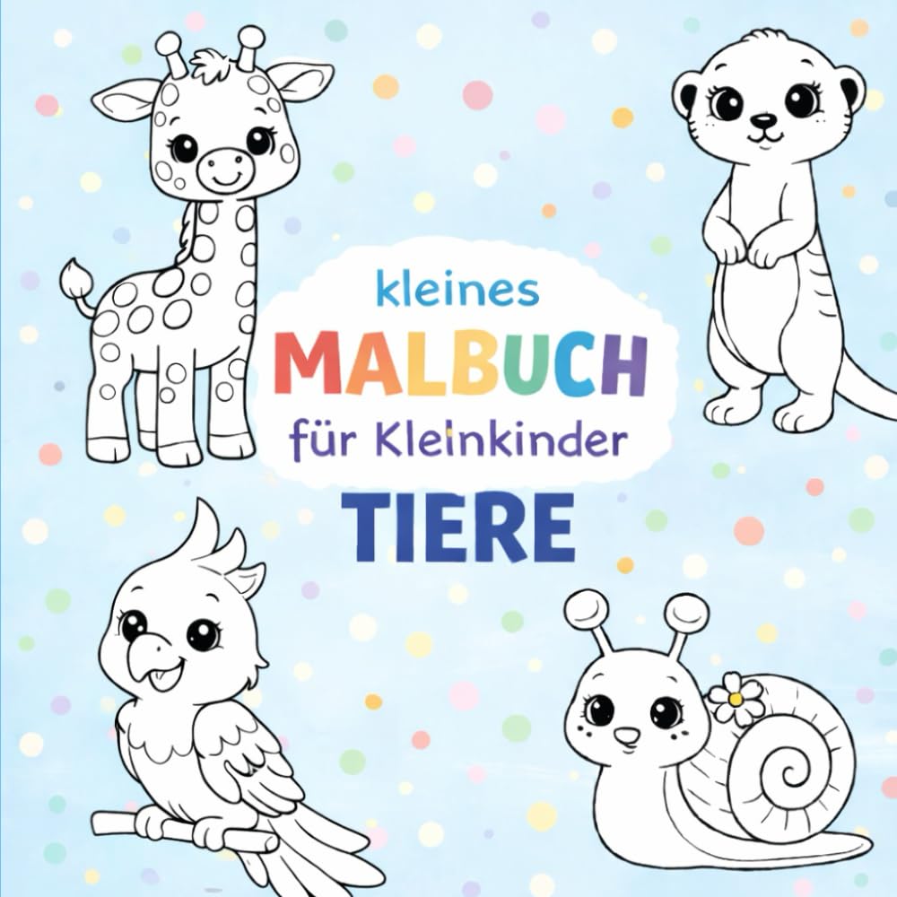 Tiere für Kleinkinder – Mein erstes Malbuch: 25 einfache Tiermotive zum Ausmalen – ohne Hintergrund – geeignet ab 2 Jahren – dicke Linien für kleine Künstler