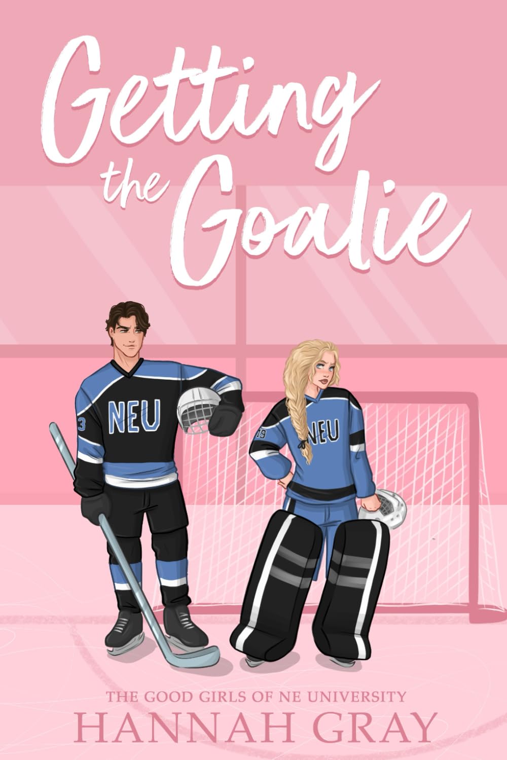 Getting The Goalie (The Good Girls of NE University)