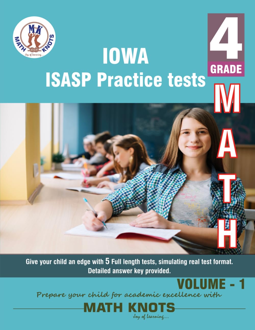 IOWA State ( ISASP) , 4th Grade MATH Practice Tests ,Volume 1