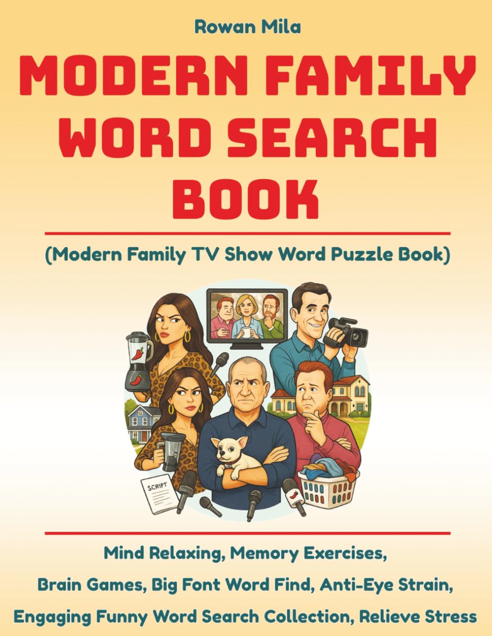 MODERN FAMILY WORD SEARCH BOOK: (Modern Family TV Show Word Puzzle books): New 2024 :Mind Relaxing, Memory Exercises, Brain Games, Improve Vocabulary