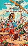 Die Rache des Mercedariers (Abenteuer Geschichte) - Anton Huonder 