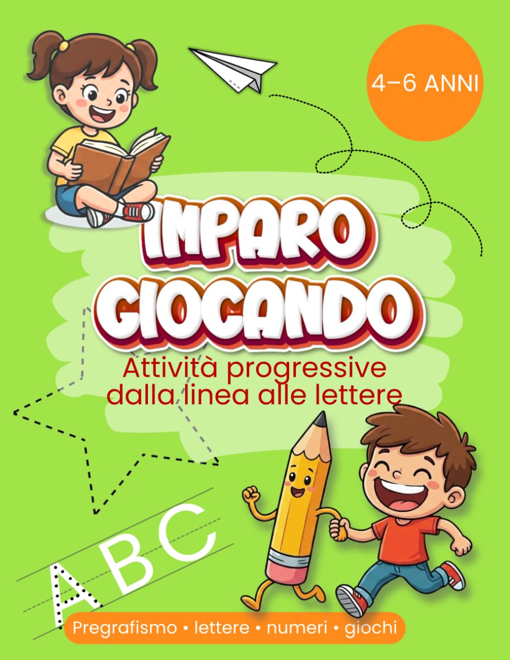 Libro Prescolare 4-6 anni - Pregrafismo, Giochi, Lettere e Numeri: Attività Educative Progressive e Giochi per Imparare Divertendosi, Dal Controllo ... la Manualità e Prepararsi alla Scrittura
