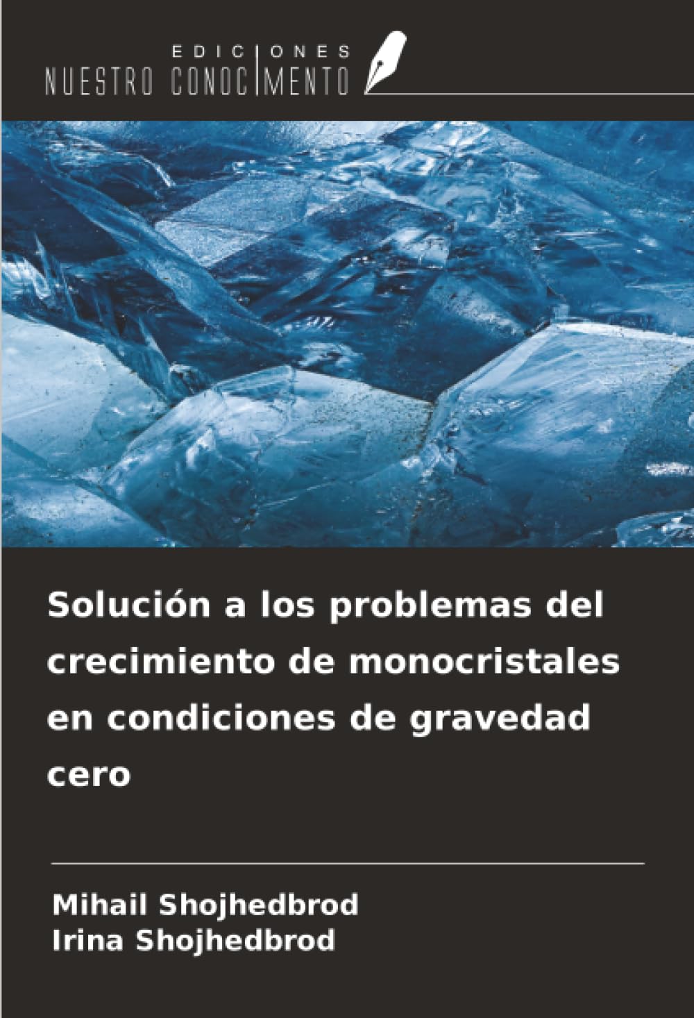 Solución a los problemas del crecimiento de monocristales en condiciones de gravedad cero