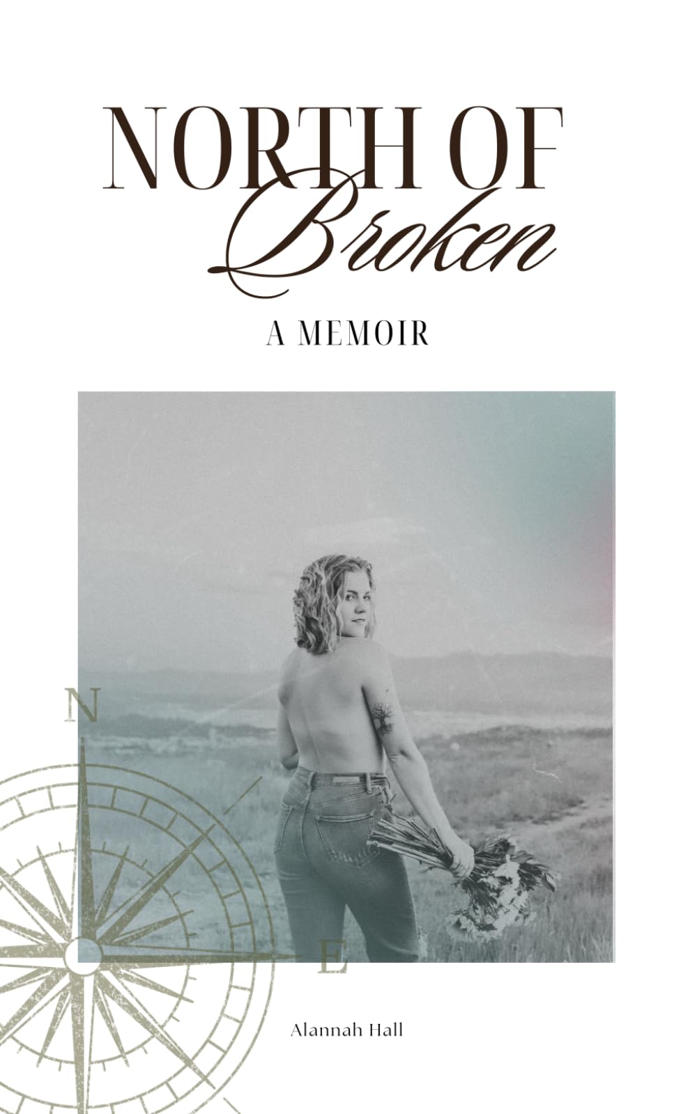 North of Broken: A Memoir