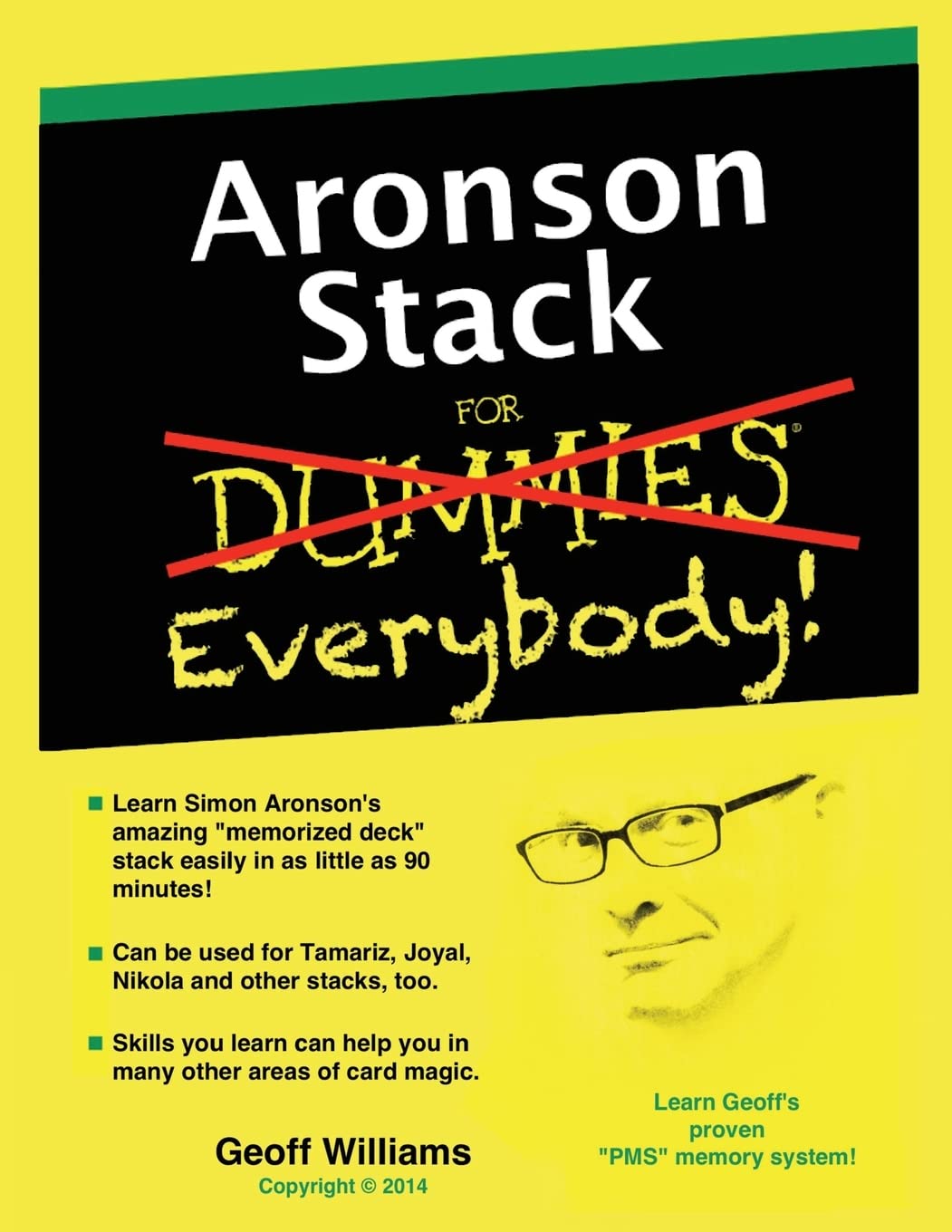 Aronson Stack for Everybody: A Magician's Guide to Memorizing the Aronson Stack Paperback – June 30, 2014