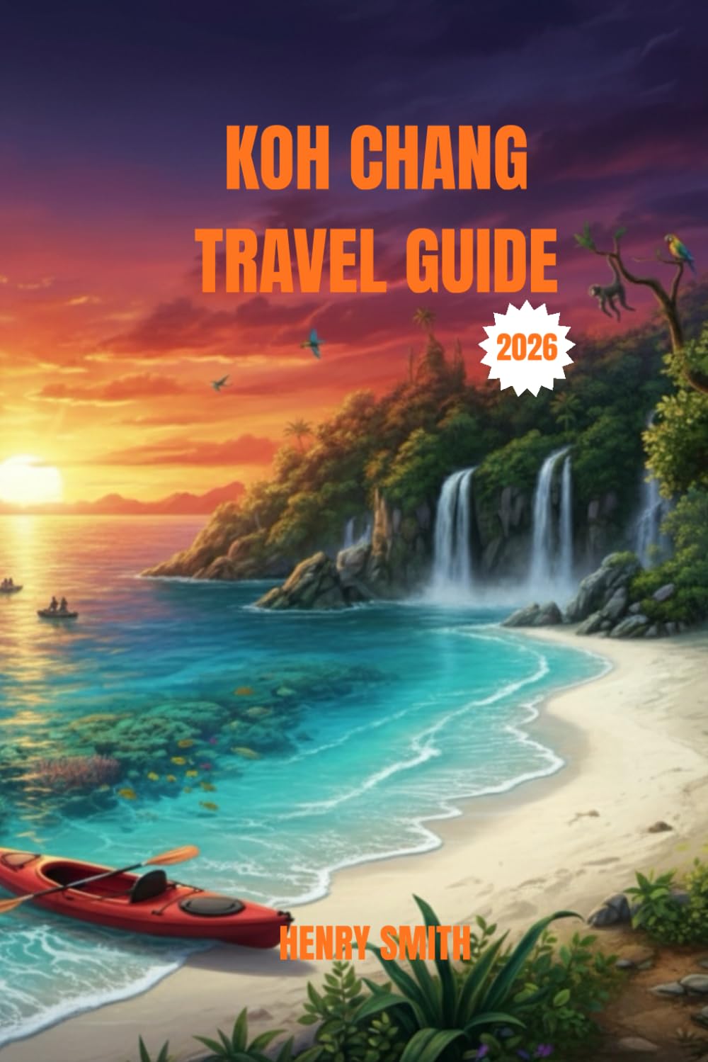 KOH CHANG TRAVEL GUIDE 2026: UNVEILING THAILAND’S UNTAMED ISLAND PARADISE: ADVENTURES, SECRETS, AND SUSTAINABLE ESCAPES