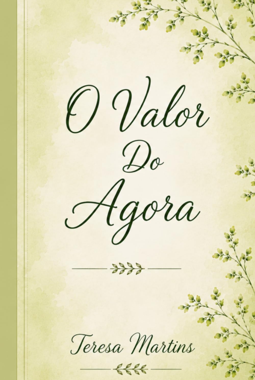 O Valor Do Agora