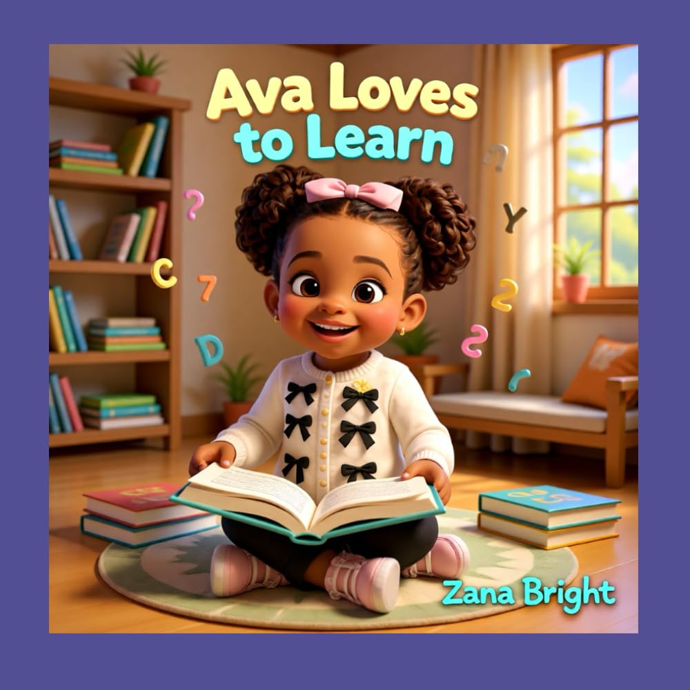 Ava Loves to Learn (Little Stars, Big Moments)