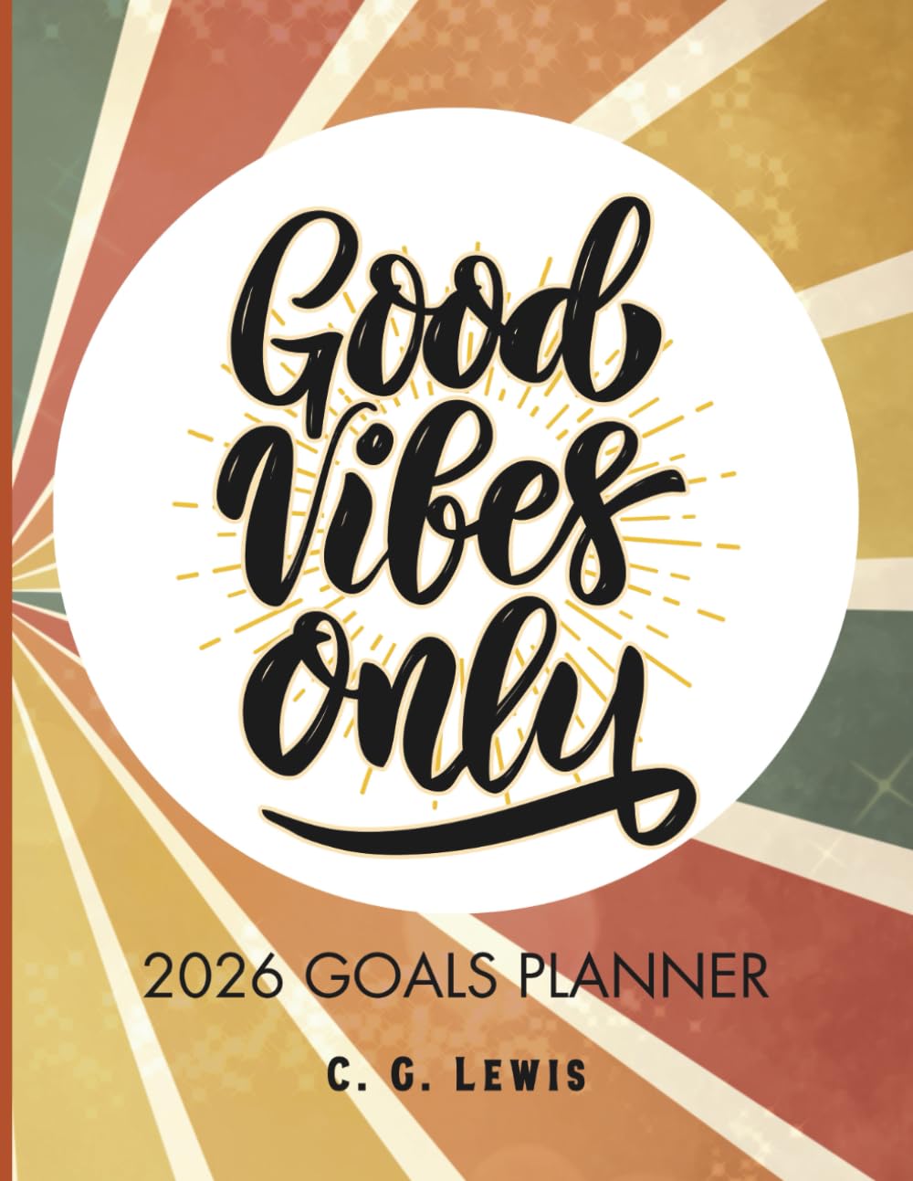 Good Vibes Only - 2026 Goals Planner