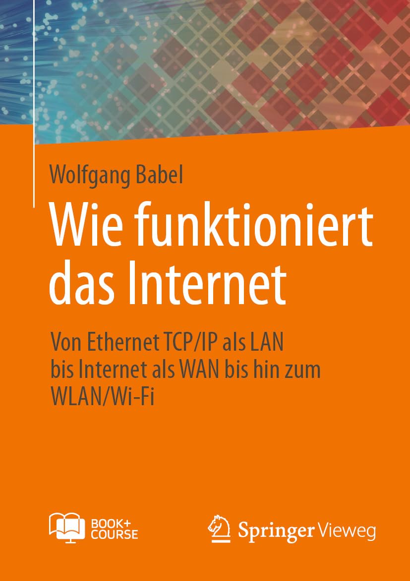 Wie funktioniert das Internet: Von Ethernet TCP/IP als LAN bis Internet als WAN bis hin zum WLAN/Wi-Fi