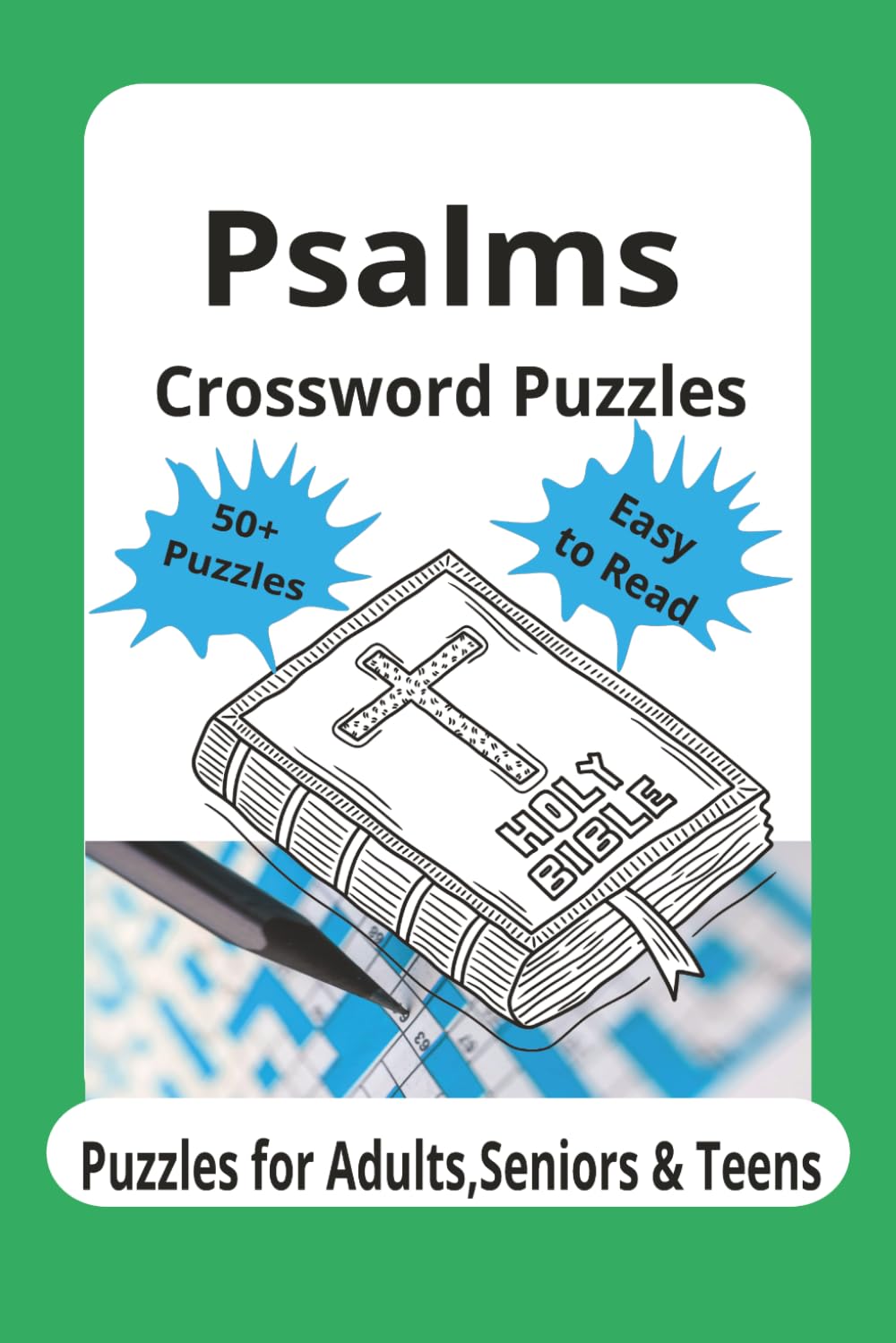 Psalms Crossword Puzzels: Crossword Puzzles with Easy to Read Print about Psalms, David, Scripture and more | 6x9 inches, 120 pages | 50+ Puzzles... Gift for Vacatio ns, Holidays and relaxation