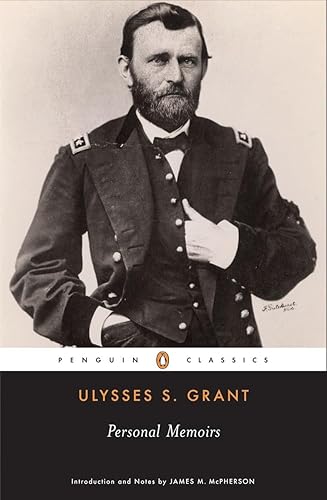 Personal Memoirs of Ulysses S.Grant: xxx (Penguin Classics)
