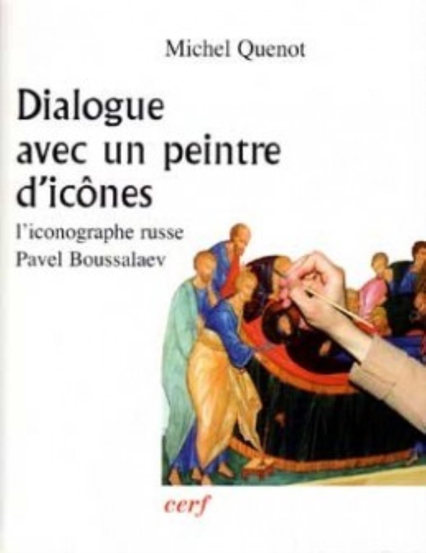 Dialogue avec un peintre d'icônes Livre d'art spirituel broché