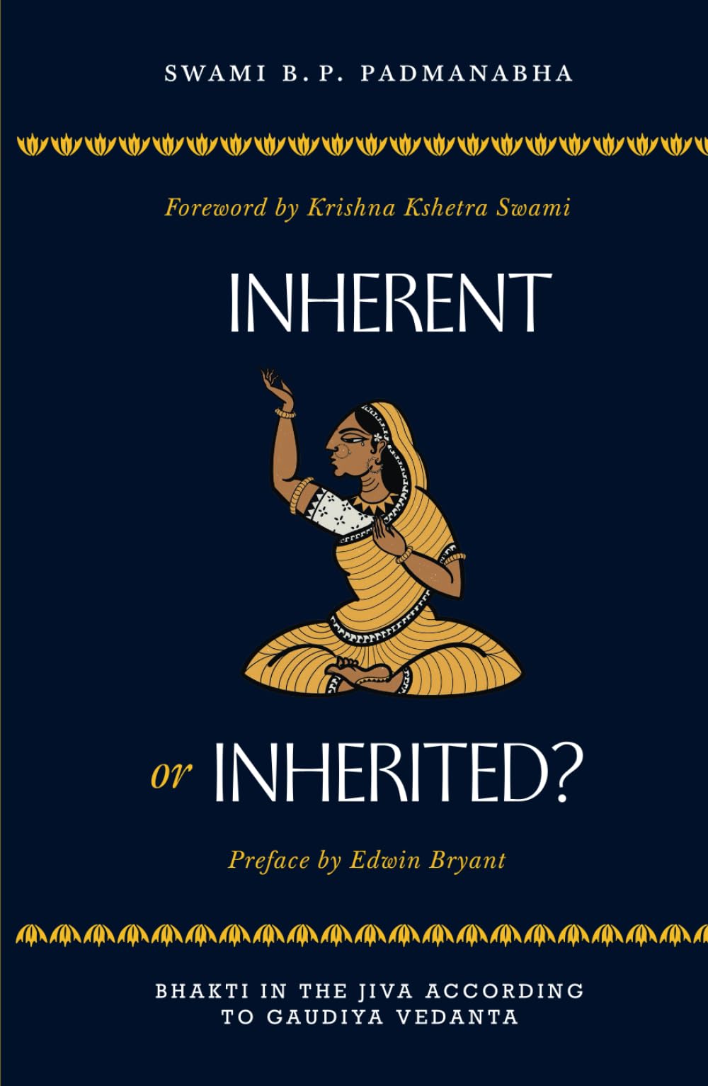 Inherent or Inherited?: Bhakti in the Jiva According to Gaudiya Vedanta
