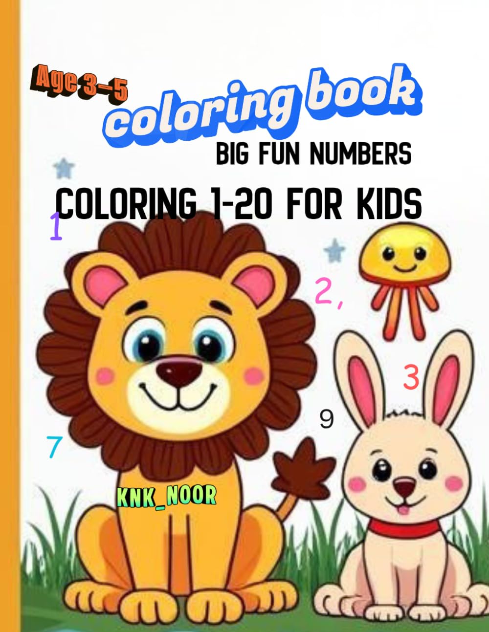 Big Fun Numbers 1–20: Cute & Easy Coloring Book to Learn Counting for Kids Ages 3–5