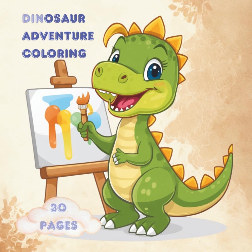 Dinosaur Adventure Coloring Book for Kids: 30 Fun and Easy Dinosaur Coloring Pages – Space, Pirates, Superheroes, Racing and More for Boys and Girls Ages 5–10