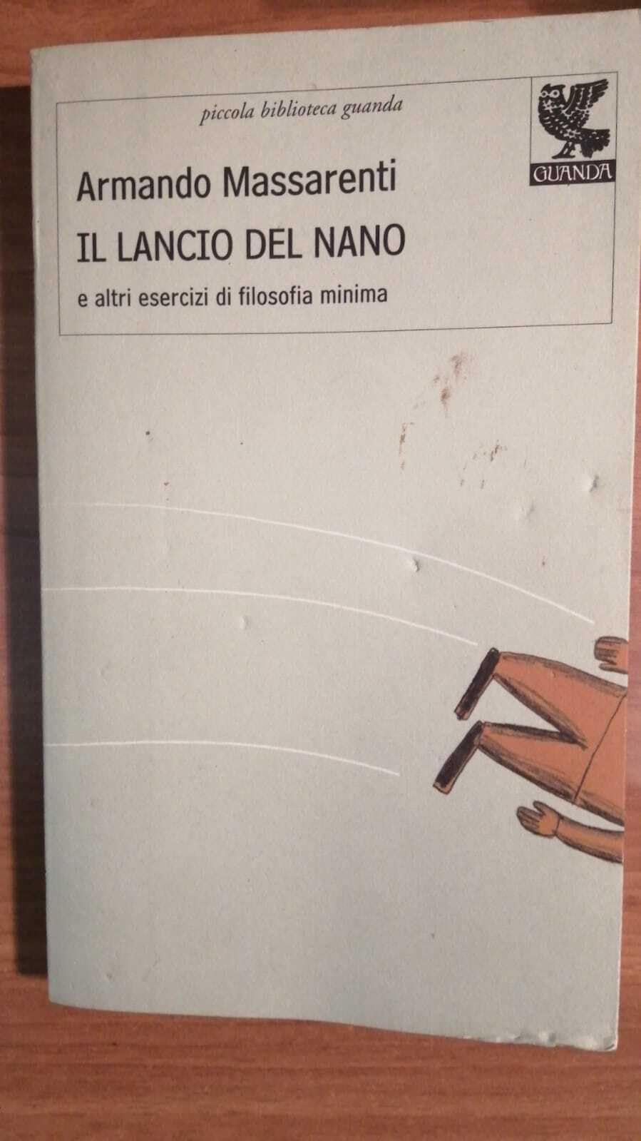 Il Lancio Del Nano E Altri Esercizi Di Filosofia Minima - 4