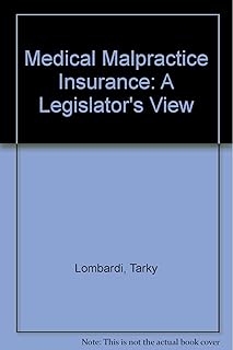 Medical Malpractice Insurance: A Legislator's View