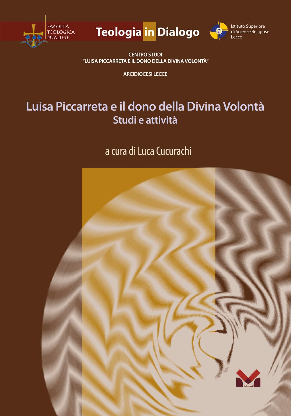 Luisa Piccarreta E Il Dono Della Divina Volontà. Studi E Attività - 4