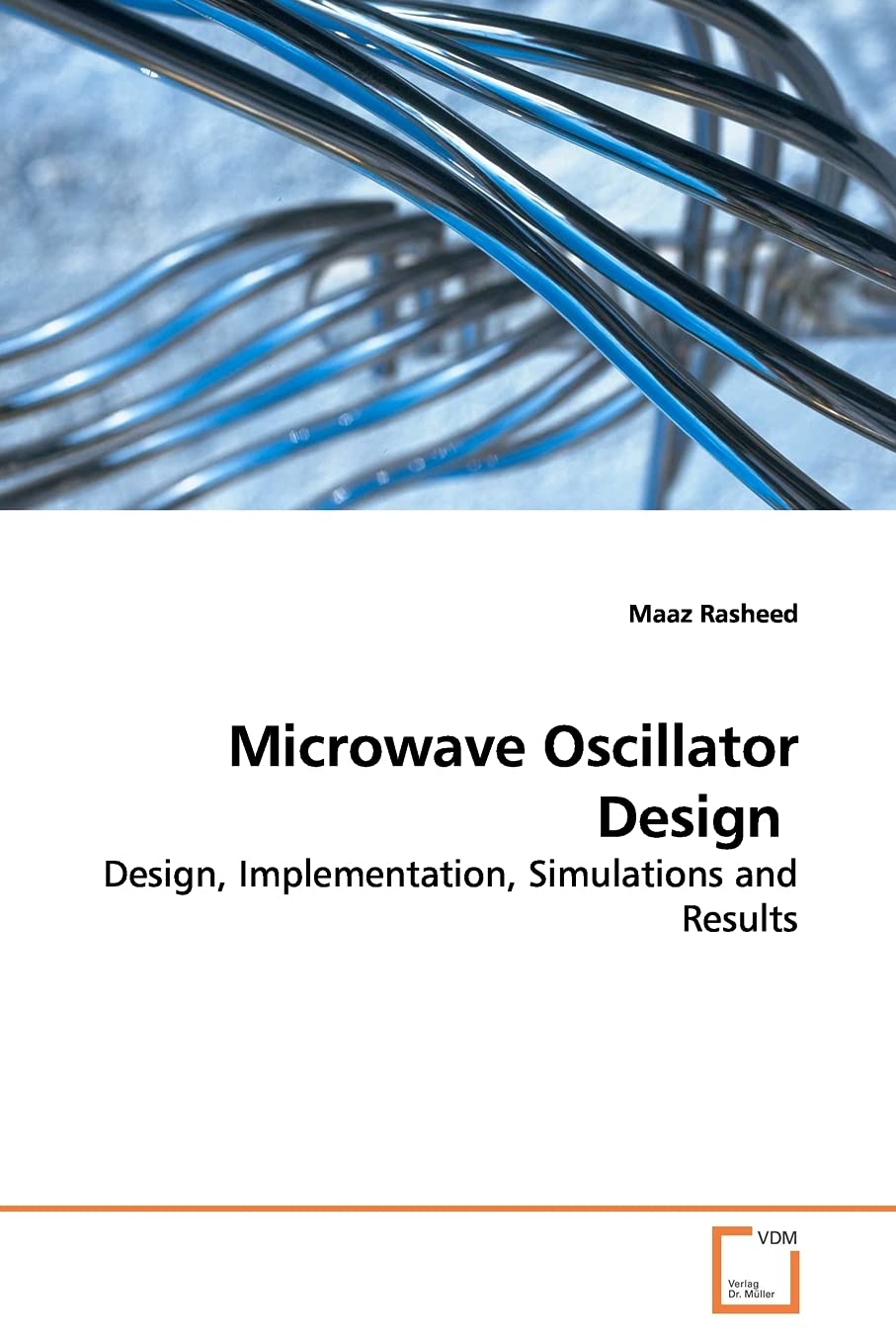 Microwave Oscillator Design: Design, Implementation, Simulations and Results